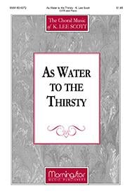 As Water to the Thirsty